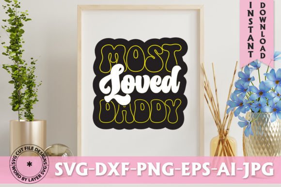 Most Loved Daddy Retro Design: A Vintage Asset for Modern Creators