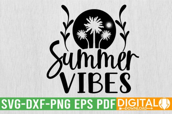 Summer Vibes SVG: Instant Sunshine for Your Creative Projects