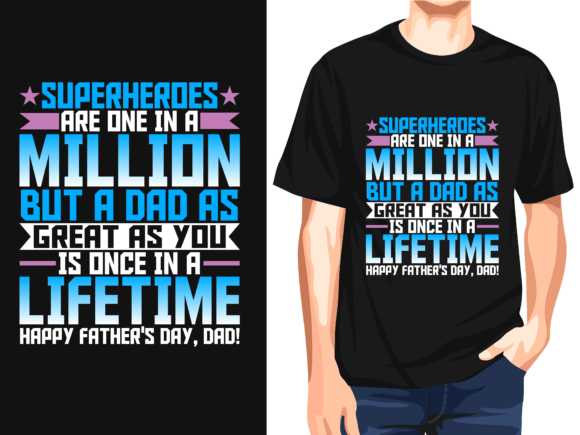 Superheroes Million Lifetime Happy Fathers Day Dad Vector T-Shirt Design